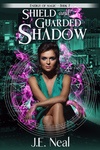 Shield and Guarded Shadow